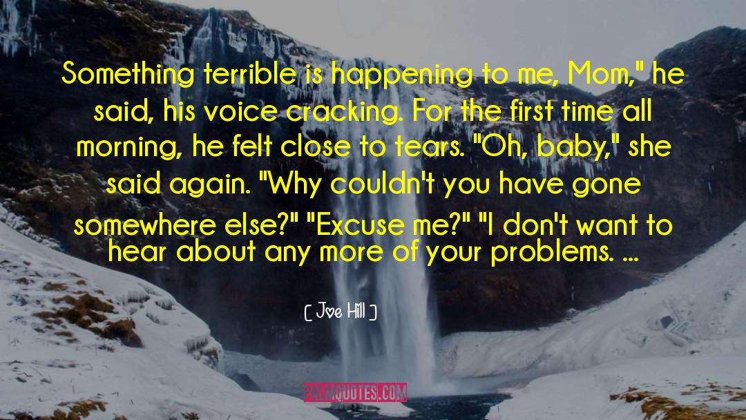 Thinking About Your Problems quotes by Joe Hill