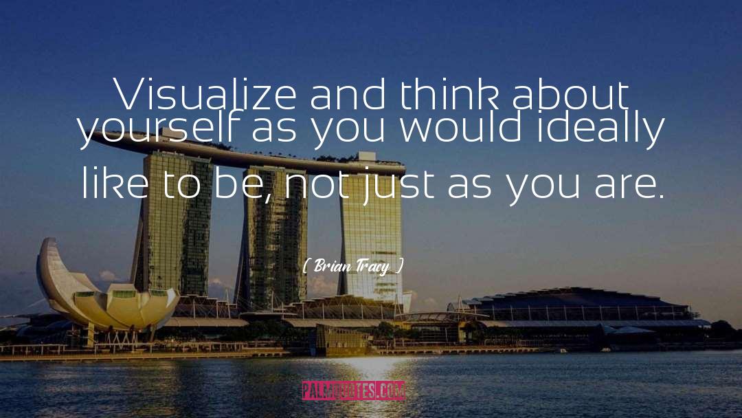 Thinking About Yourself quotes by Brian Tracy