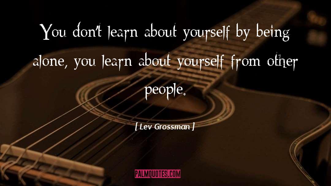 Thinking About Yourself quotes by Lev Grossman