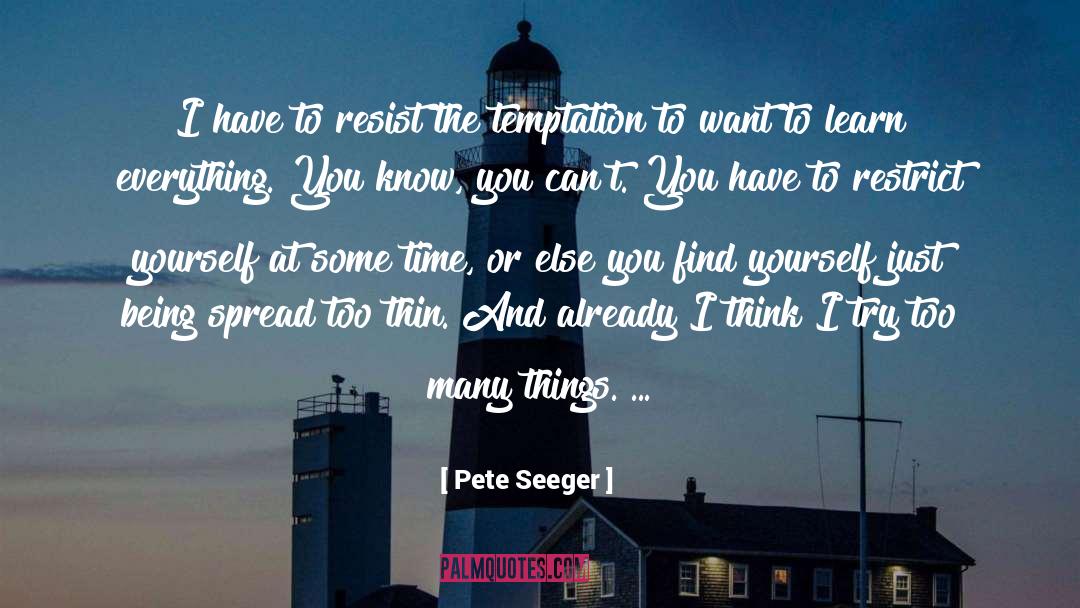 Thinking Alike quotes by Pete Seeger