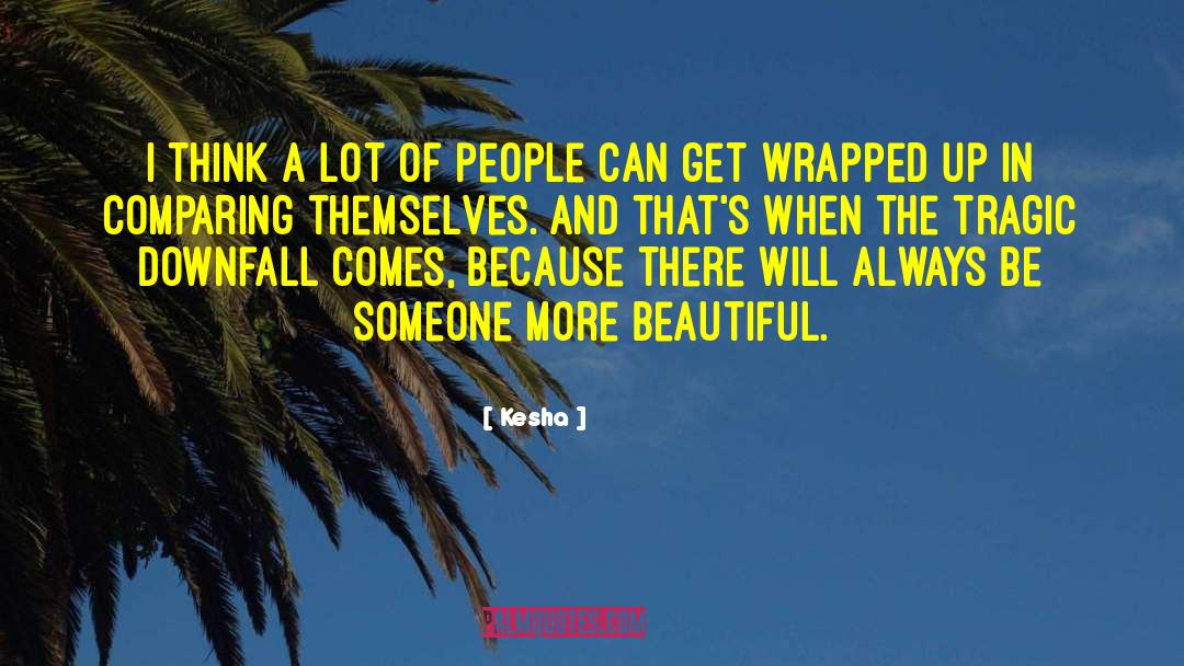 Thinking Alike quotes by Kesha