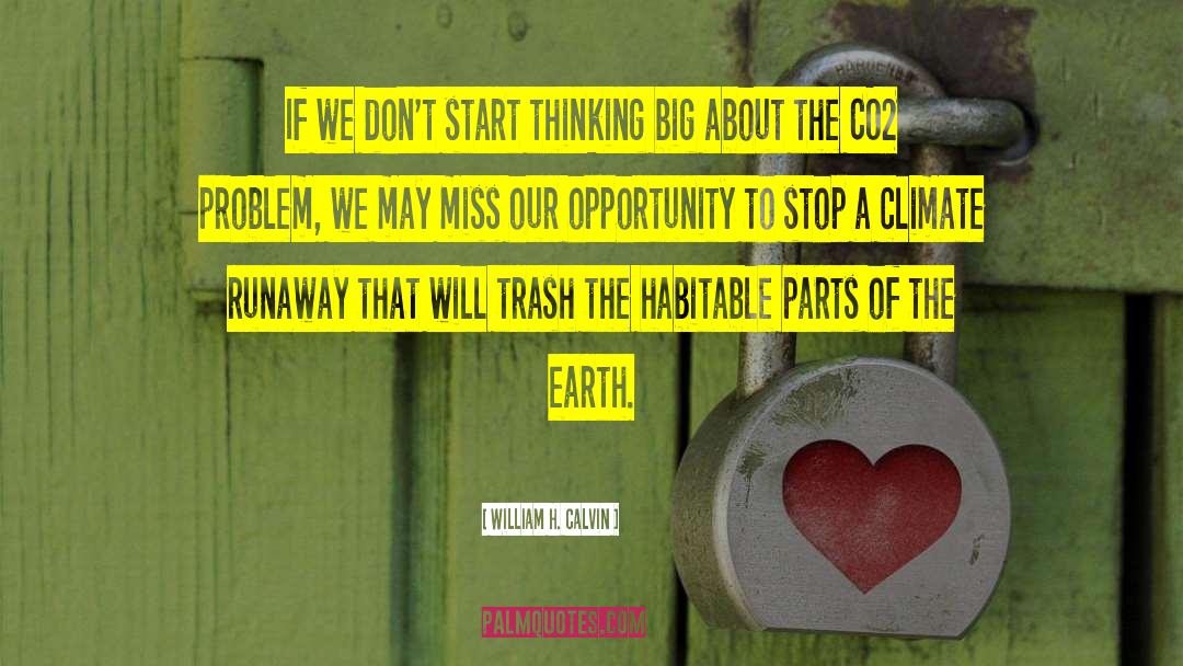 Thinking Big quotes by William H. Calvin