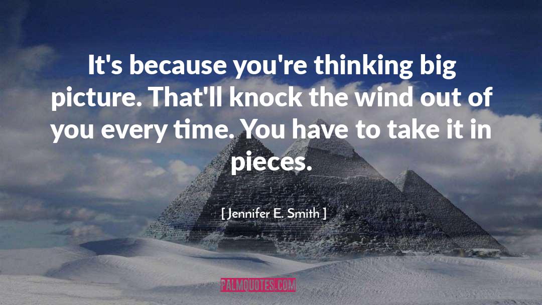 Thinking Big quotes by Jennifer E. Smith