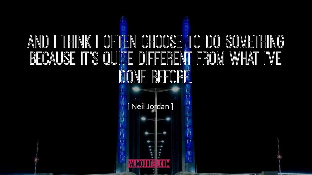 Thinking Different quotes by Neil Jordan