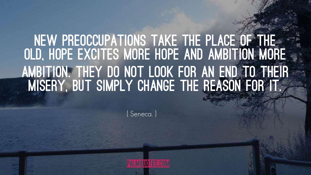 Thinking For Change quotes by Seneca.