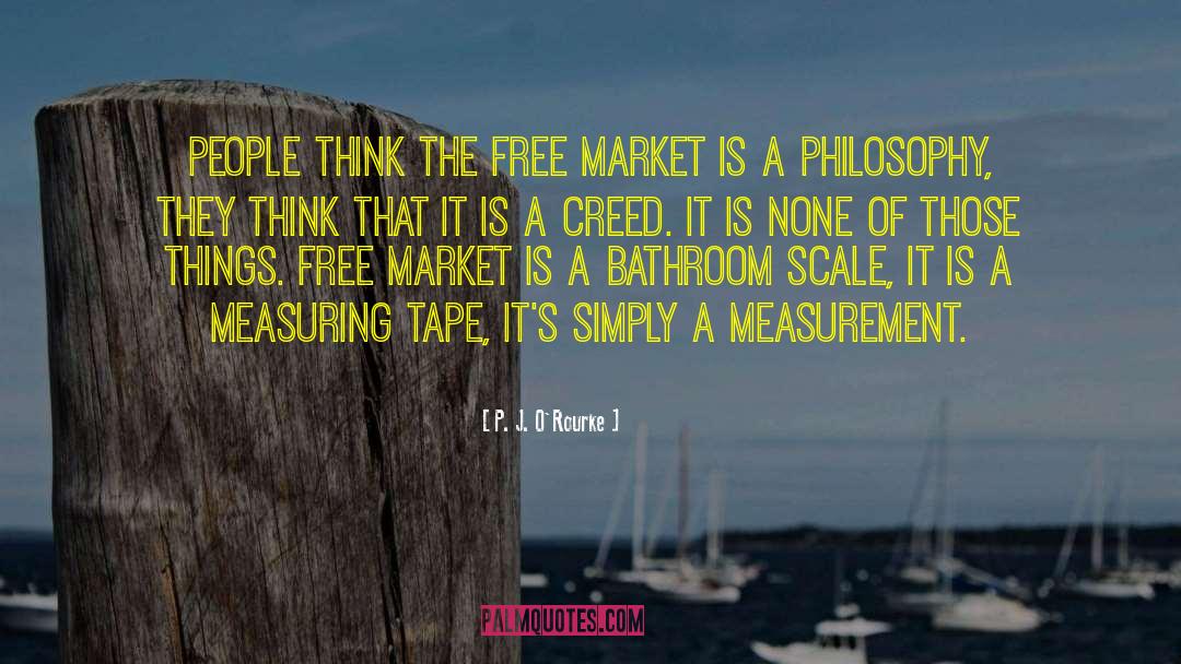 Thinking Free quotes by P. J. O'Rourke