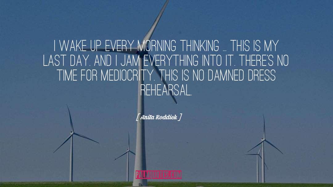 Thinking Is Hard quotes by Anita Roddick