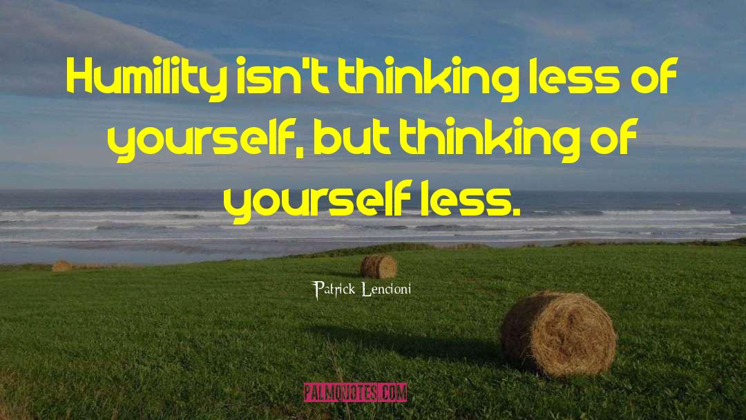 Thinking Less quotes by Patrick Lencioni