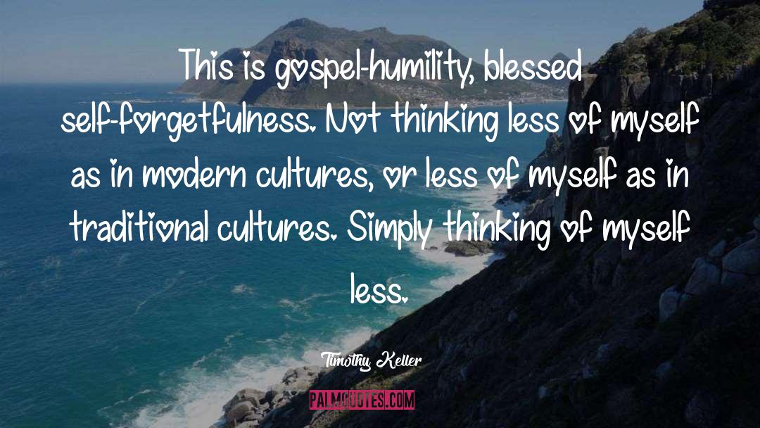 Thinking Less quotes by Timothy Keller