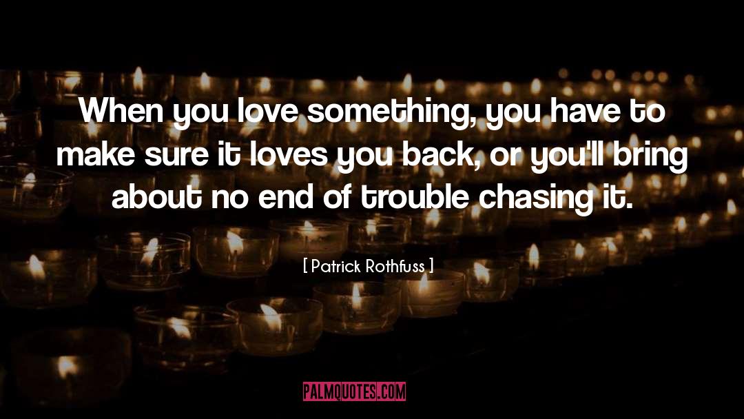 Thinking Love quotes by Patrick Rothfuss