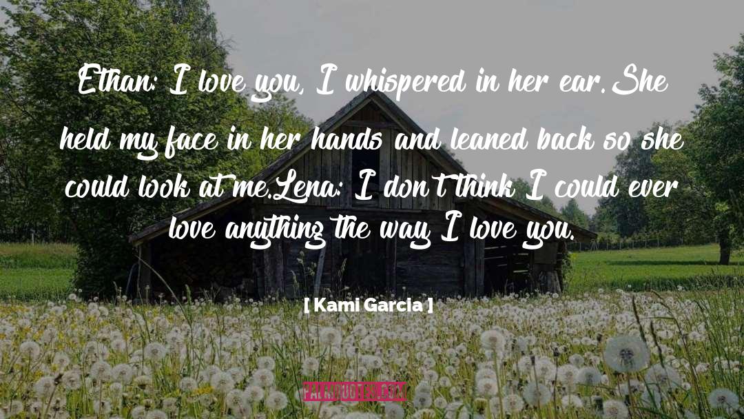 Thinking Love quotes by Kami Garcia