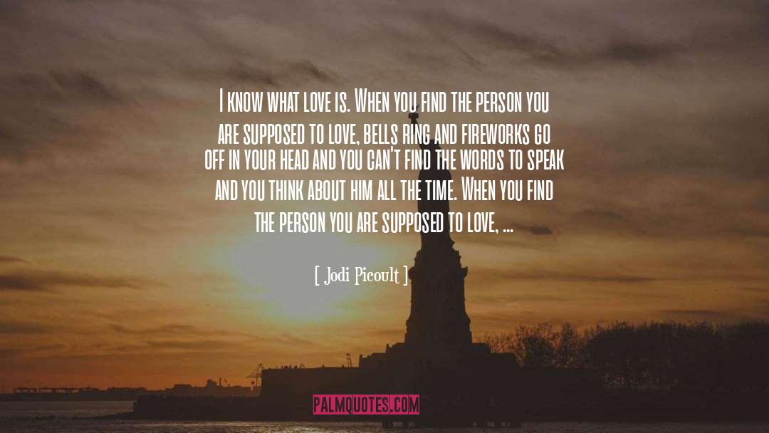 Thinking Love quotes by Jodi Picoult