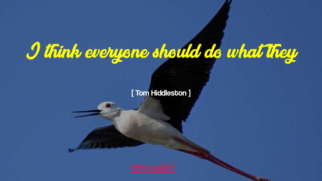 Thinking Love quotes by Tom Hiddleston