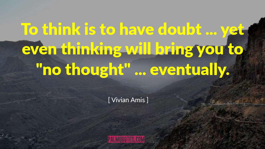 Thinking Man quotes by Vivian Amis