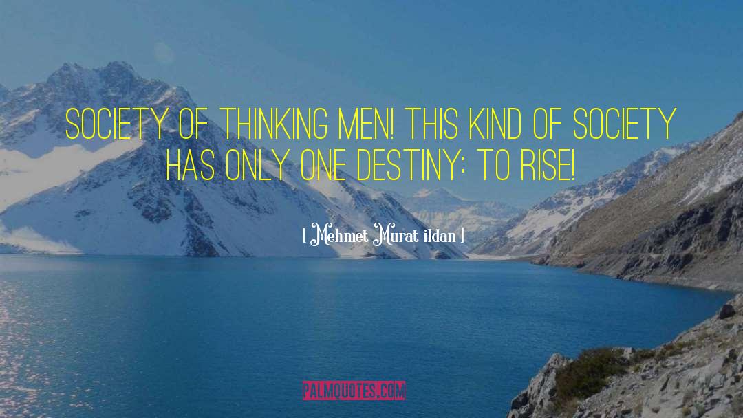 Thinking Man quotes by Mehmet Murat Ildan