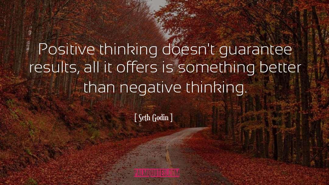 Thinking Negative quotes by Seth Godin