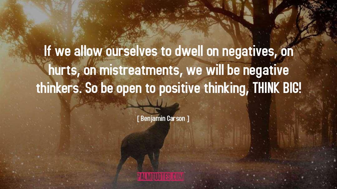 Thinking Negative quotes by Benjamin Carson