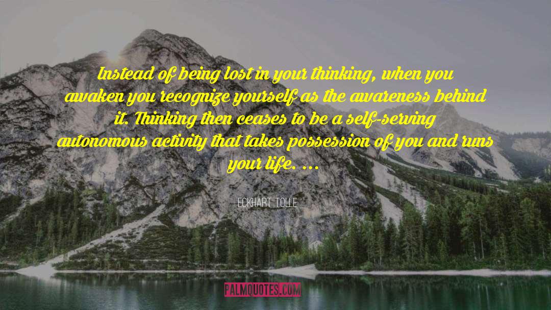 Thinking Of Him quotes by Eckhart Tolle