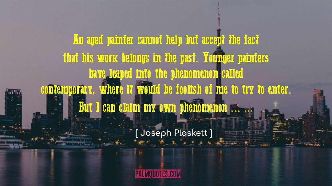 Thinking Of The Past quotes by Joseph Plaskett