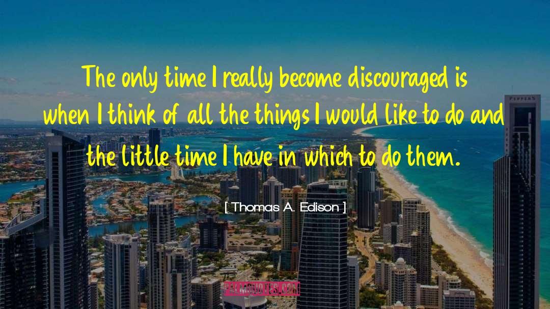 Thinking Of The Past quotes by Thomas A. Edison