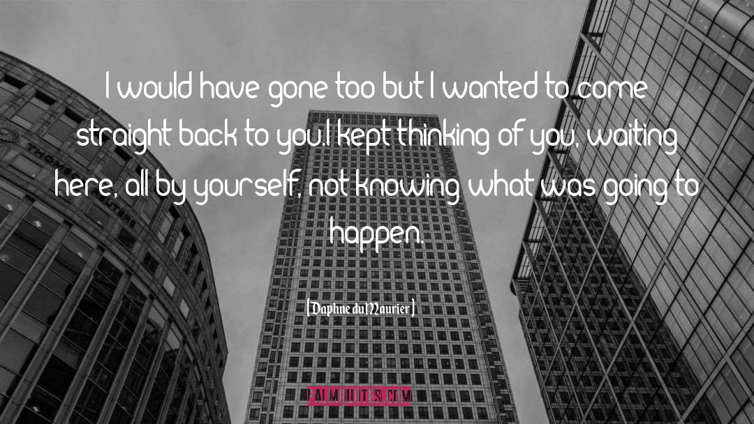 Thinking Of You quotes by Daphne Du Maurier