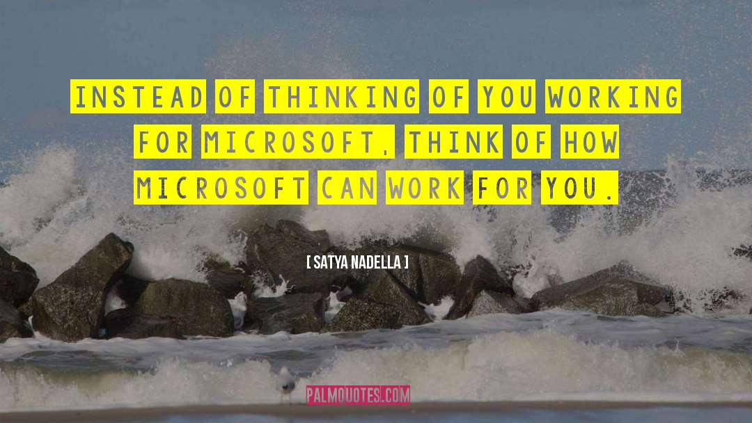 Thinking Of You quotes by Satya Nadella