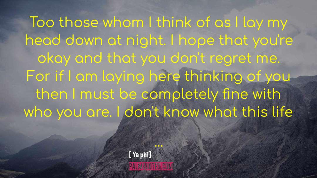 Thinking Of You quotes by Ya Phi