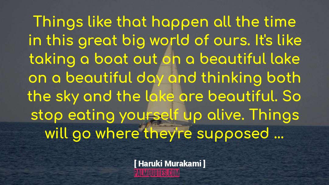 Thinking Of Yourself First quotes by Haruki Murakami