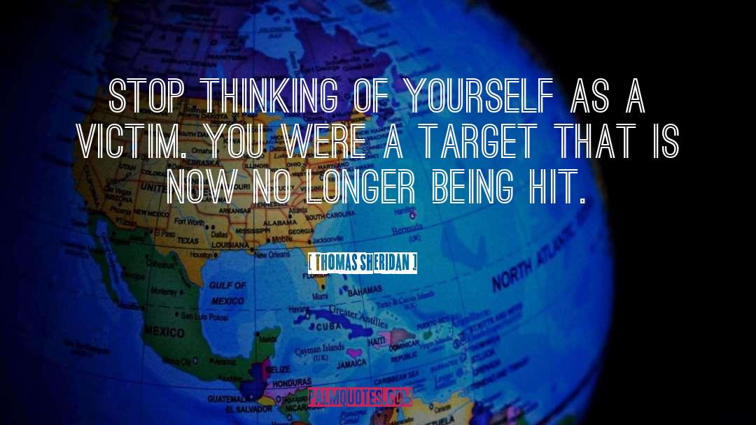 Thinking Of Yourself quotes by Thomas Sheridan