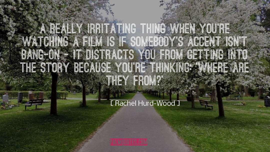 Thinking Others quotes by Rachel Hurd-Wood