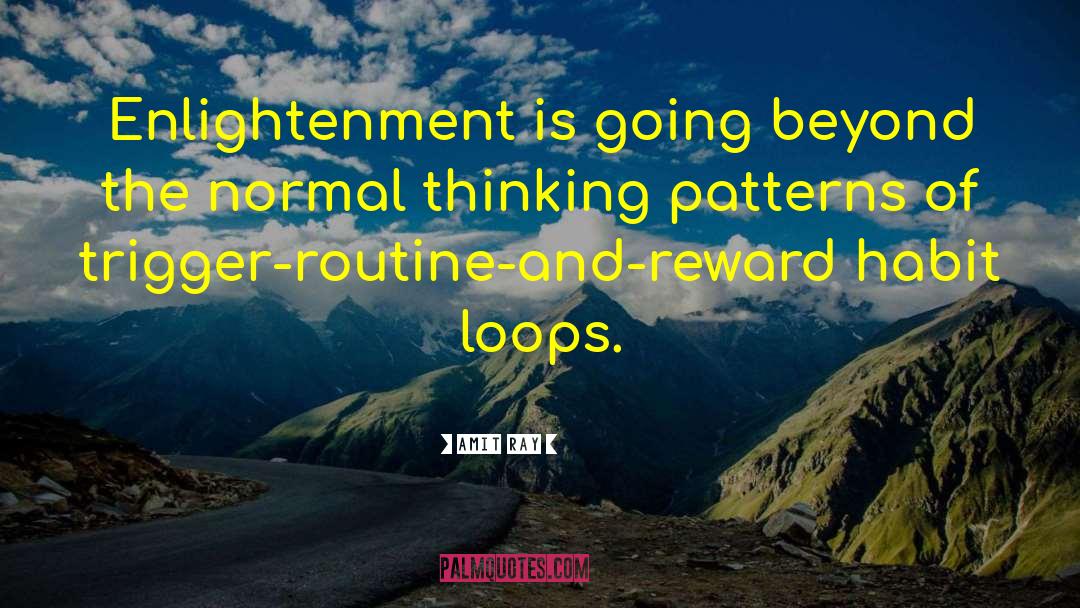 Thinking Patterns quotes by Amit Ray