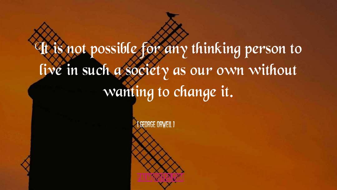 Thinking Person quotes by George Orwell