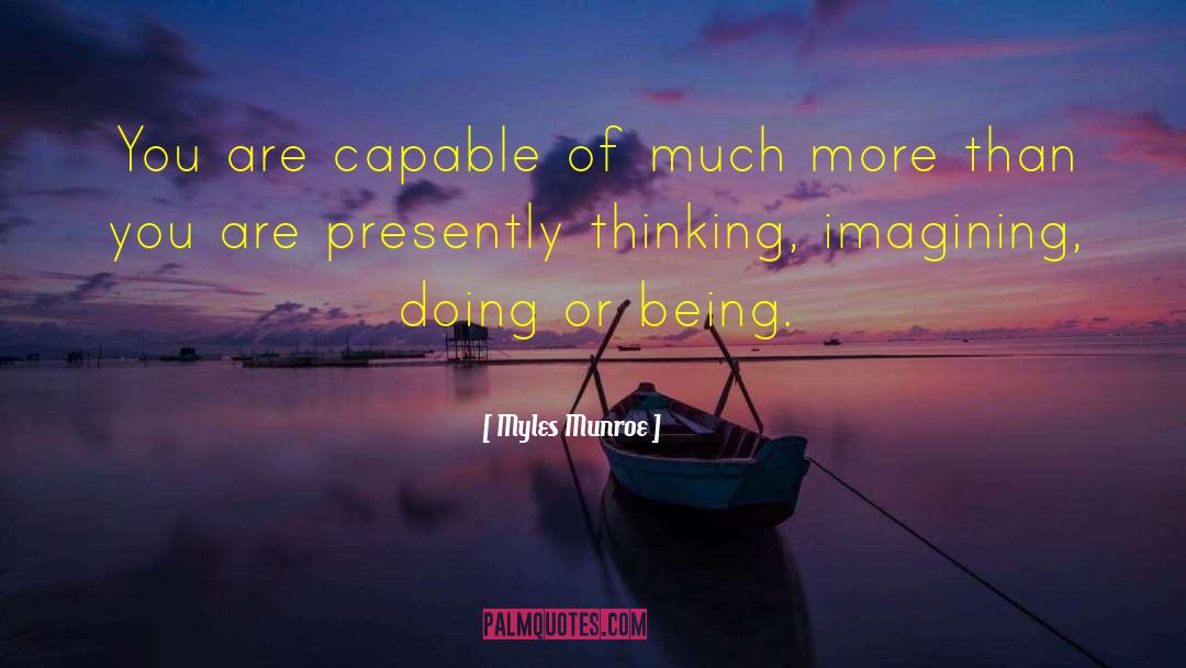Thinking Positive Thoughts quotes by Myles Munroe