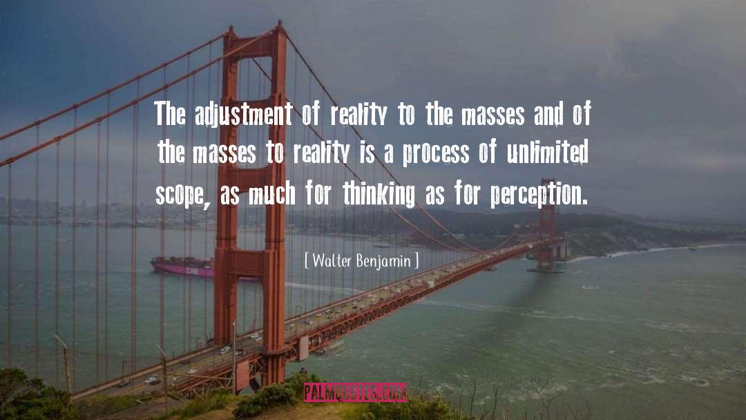 Thinking Process quotes by Walter Benjamin