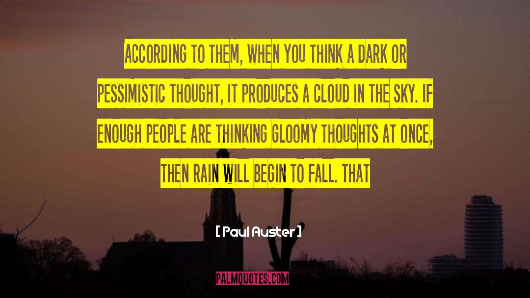 Thinking Process quotes by Paul Auster