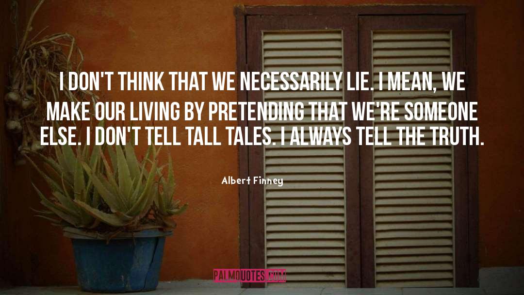 Thinking Reason quotes by Albert Finney