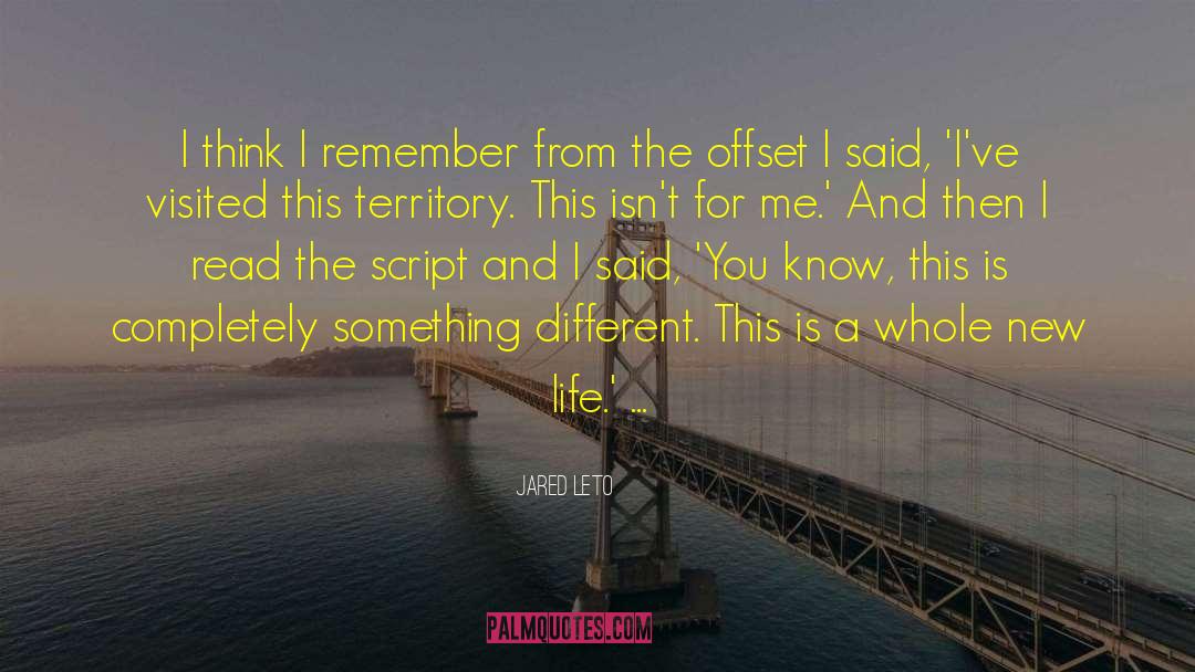 Thinking Something Different quotes by Jared Leto