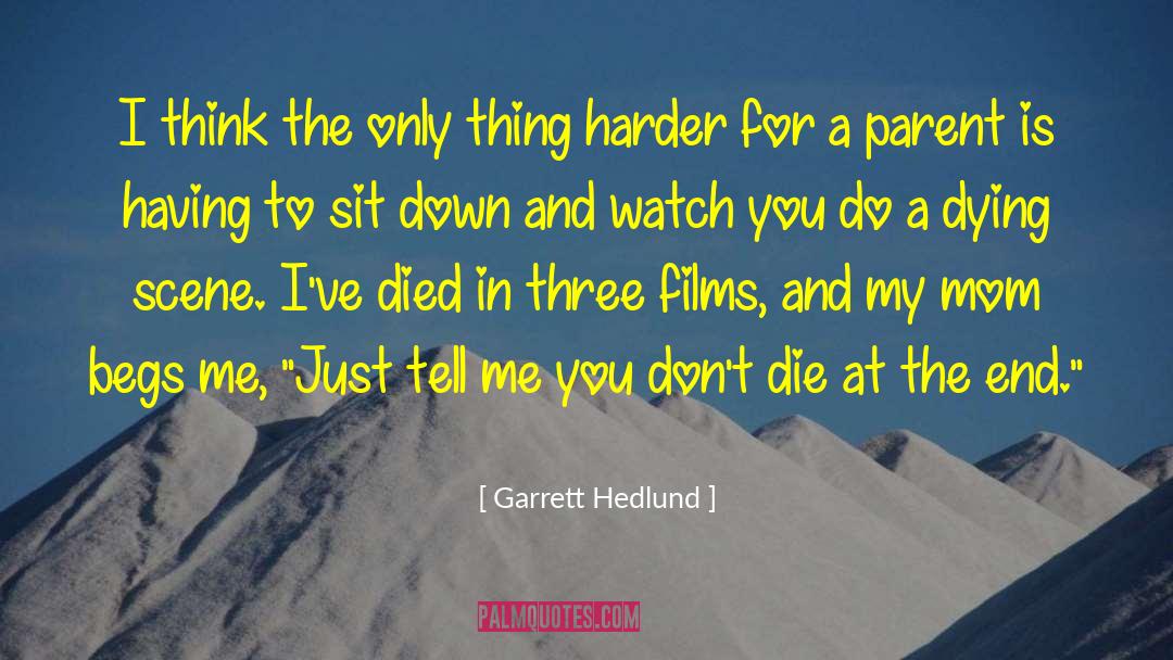 Thinking The Same quotes by Garrett Hedlund