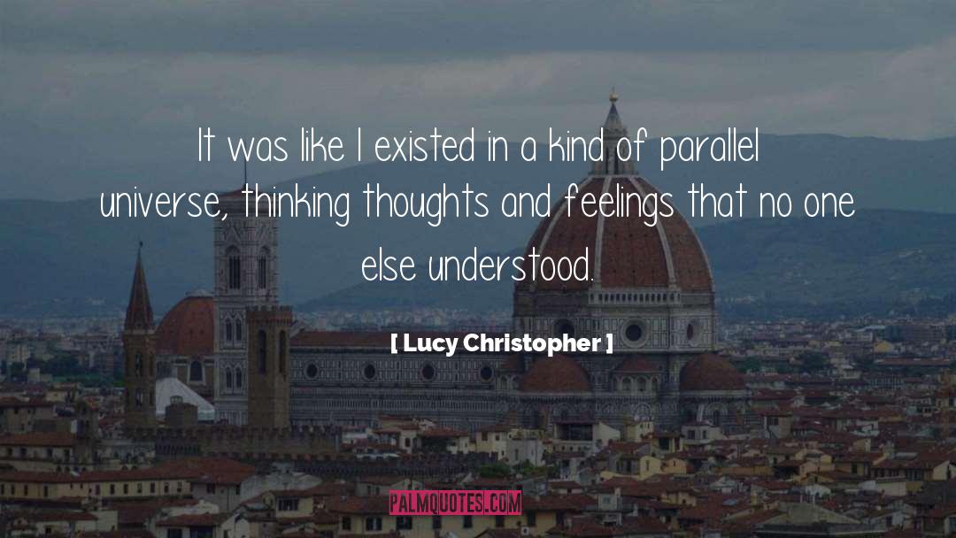 Thinking Thoughts quotes by Lucy Christopher