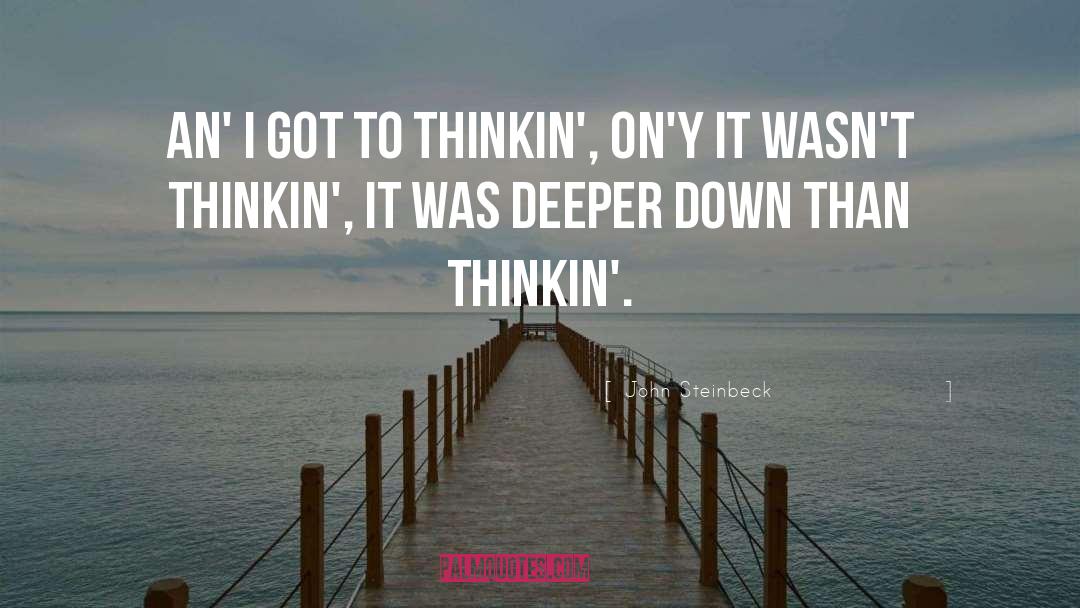 Thinking Thoughts quotes by John Steinbeck