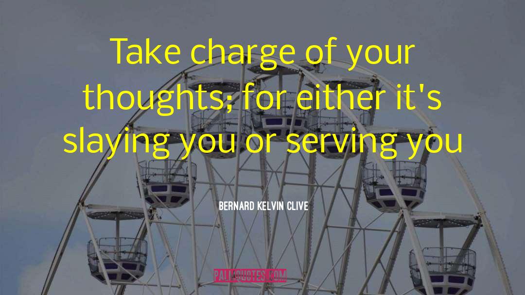 Thinking Thoughts quotes by Bernard Kelvin Clive