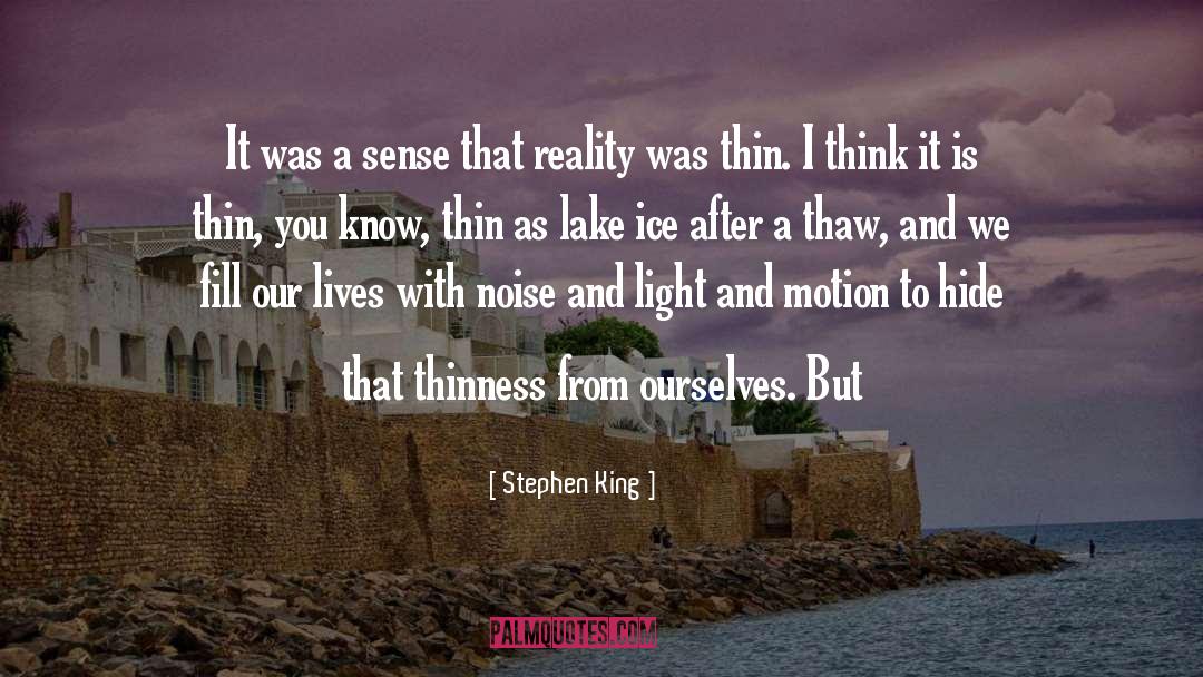 Thinness quotes by Stephen King