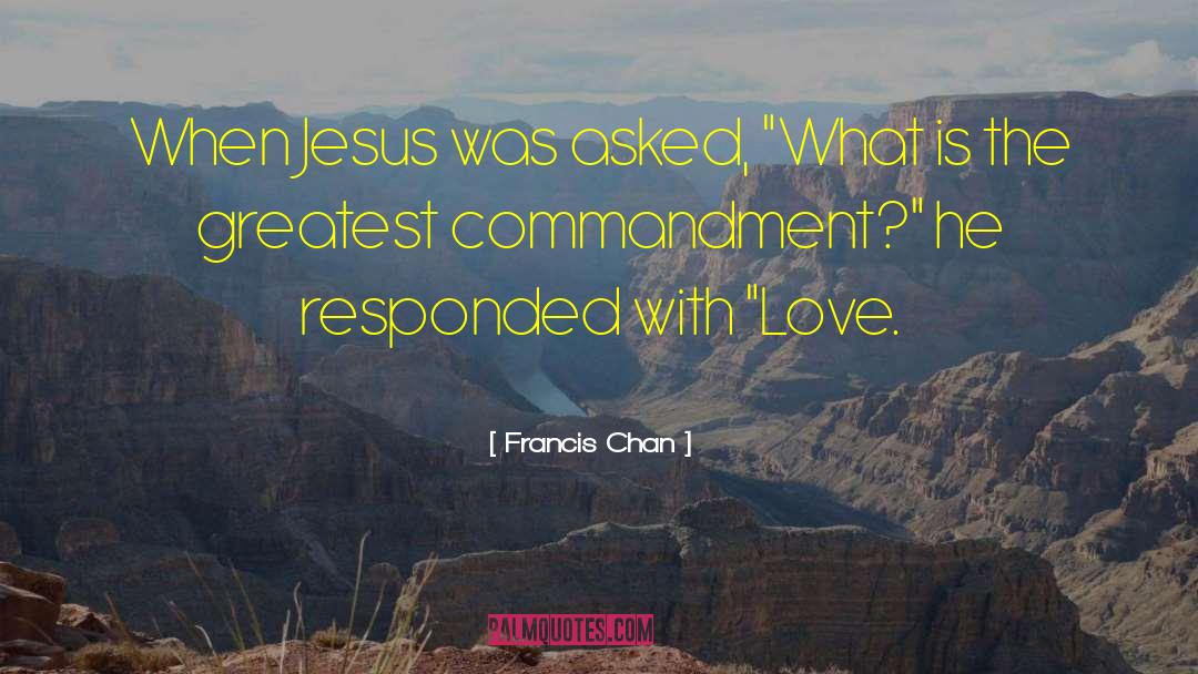 Third Commandment quotes by Francis Chan