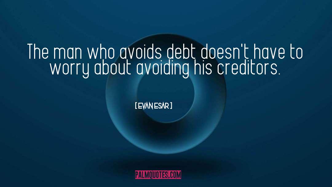 Third Debt quotes by Evan Esar