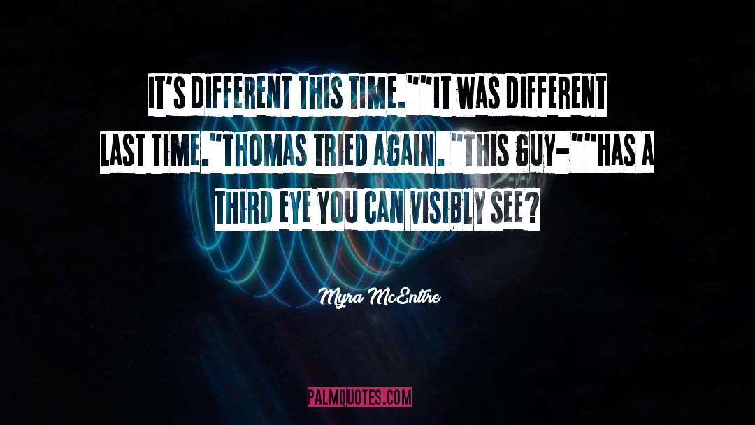 Third Eye quotes by Myra McEntire