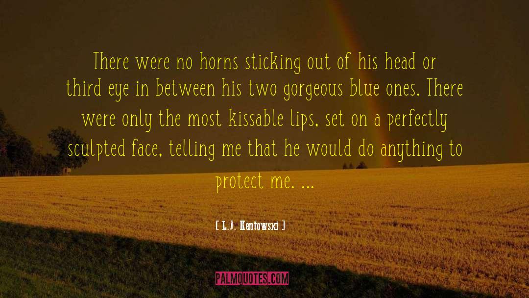 Third Eye quotes by L.J. Kentowski