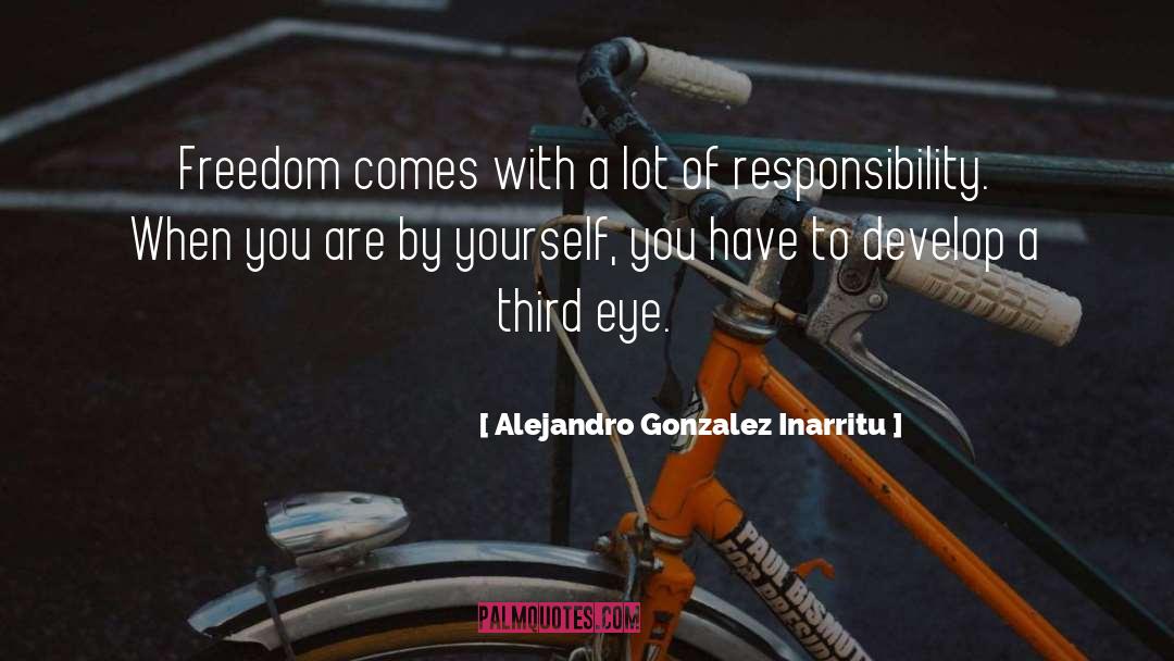 Third Eye quotes by Alejandro Gonzalez Inarritu