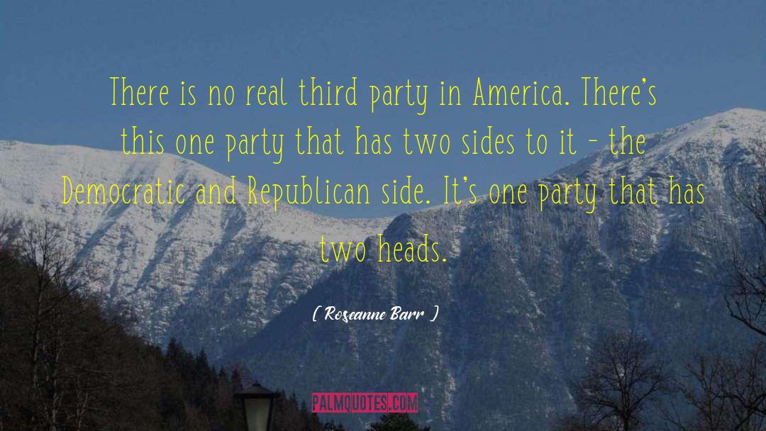 Third Party quotes by Roseanne Barr