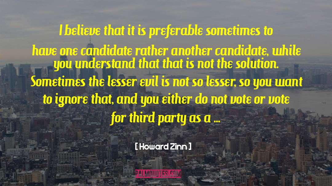 Third Party quotes by Howard Zinn