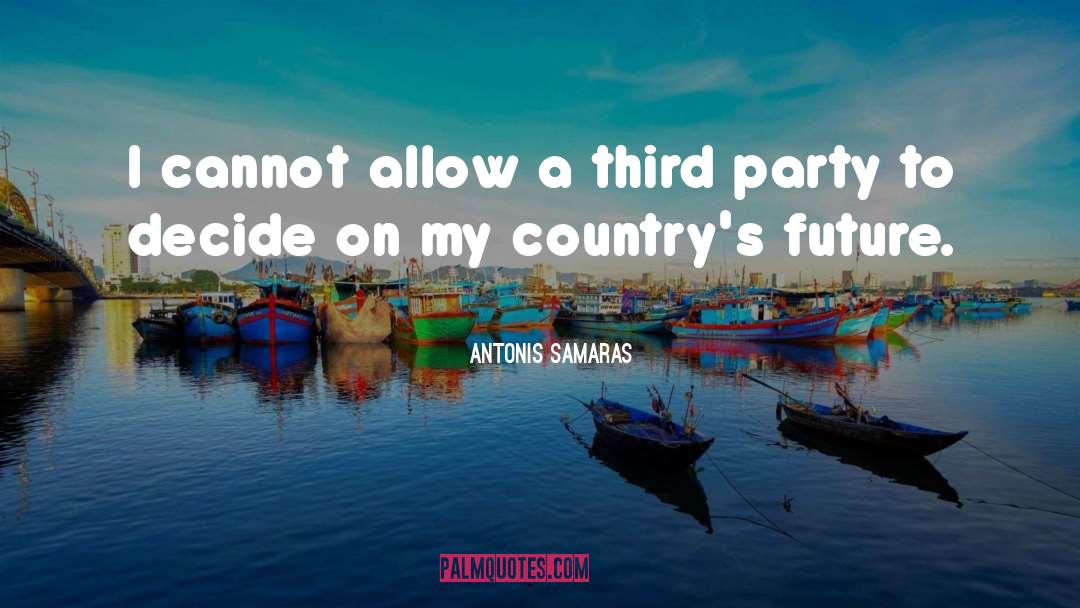Third Party quotes by Antonis Samaras